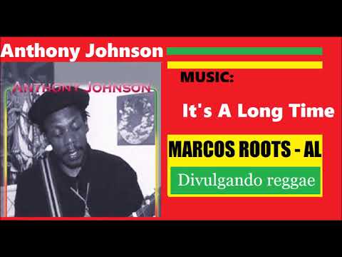 DIVULGANDO: Anthony Johnson - It's A Long Time / MARCOS ROOTS - AL
