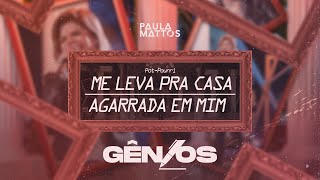 Me Leva pra Casa / Agarrada em Mim Lyrics English Translation