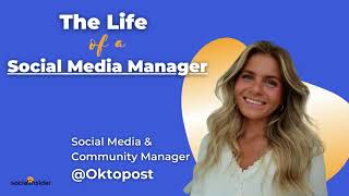 The Life of a Social Media Manager Podcast - Olivia from Oktopost