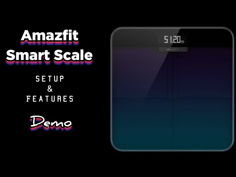 Amazfit Smart Scale - Setup & Features Demo