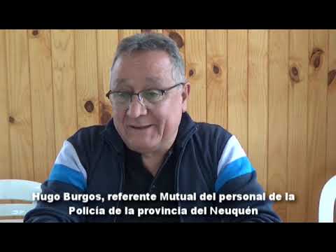 HUGO BURGOS: REFERENTE EN ZAPALA DE MUTUAL DEL PERSONAL DE LA POLICÍA DE LA PROVINCIA DEL NEUQUÉN