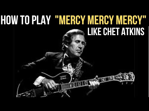 How to Play Mercy Mercy Mercy on Guitar | Like Chet Atkins