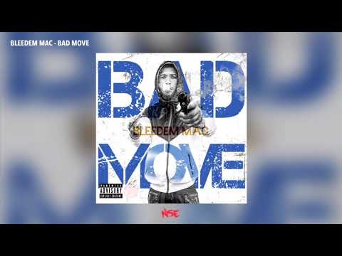 Bleedem Mac - Bad Move (Official Audio)