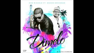 Don Miguelo Ft Wason Brazoban   Dimelo Audio Oficial 2016