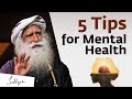 5 Tips To Improve Your Mental Health Sadhguru