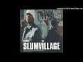 Slum Village - Climax (Clean Version)