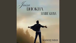 Download lagu Jaisa Dhokha Maine Khaya mp3