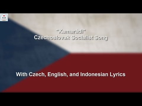Kamarádi - Czechoslovak Socialist Song - With Lyrics