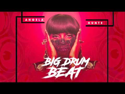 Angela Hunte - "Big Drum Beat" (2017 Release)