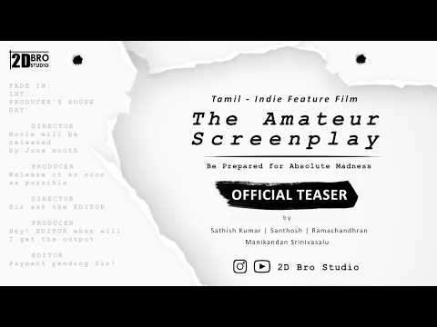 The Amateur Screenplay - Teaser (Tamil) Indie Feature Film 2026 by Manikandan Srinivasalu — The Amateur Screenplay