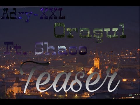 Adry-XXL - Orasul ( Ft. Shaoo ) (Teaser) Official video