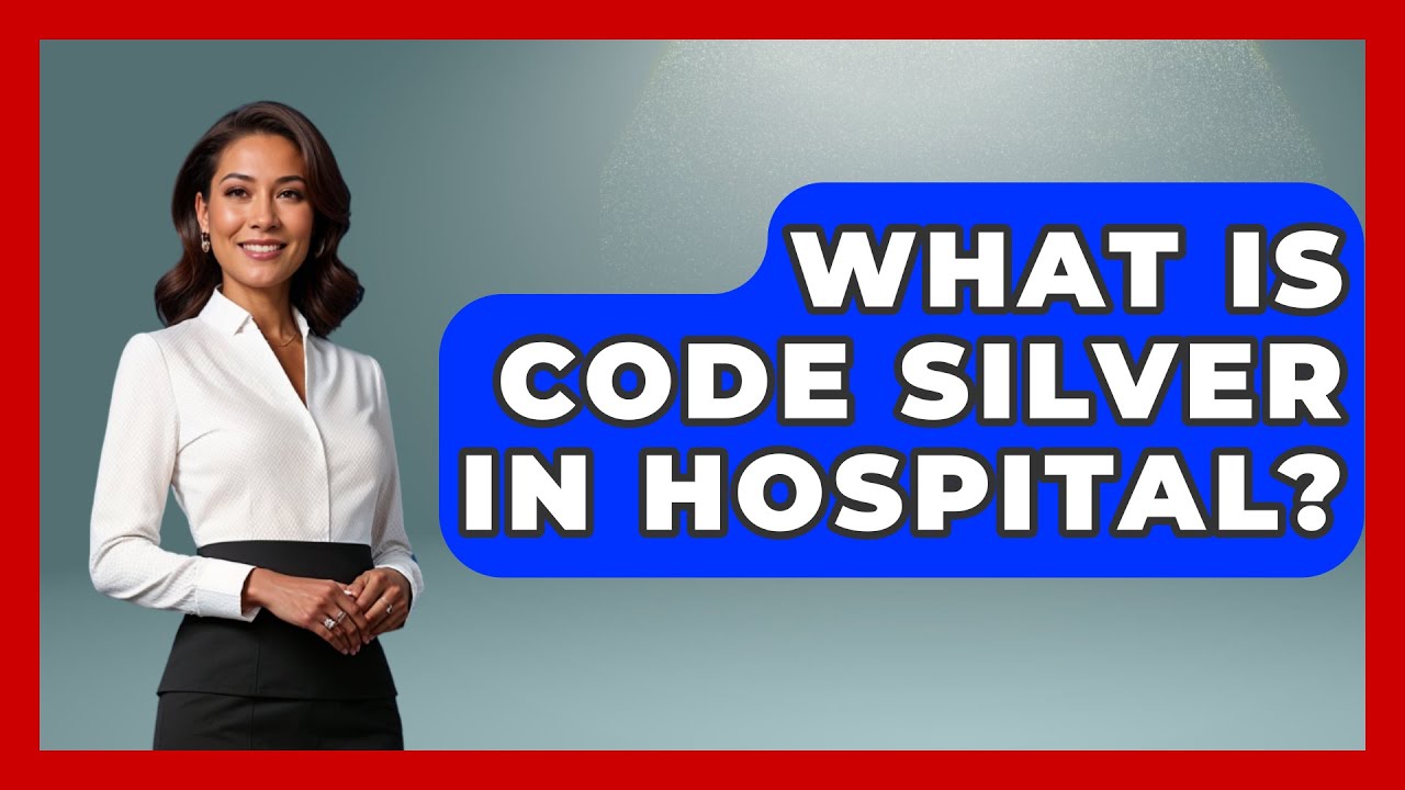 What Is Code Silver In Hospital? - First Response Medicine