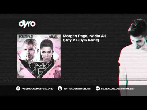 Morgan Page, Nadia Ali - Carry Me (Dyro Remix)