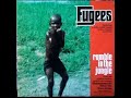 Fugees Rumble In The Jungle Lyrics