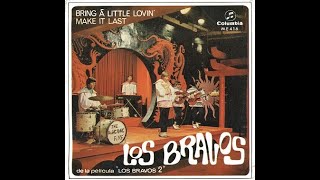 LOS BRAVOS - Bring a little lovin´ - Make it last - SP 1967