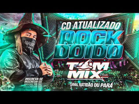 DJ TOM MIX - ROCK DOIDO 2023 - (AO VIVO) Melhor Sequência MELODY 2023 -  🔷🔹#RockDoido