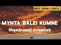 SKENDROWELL SYIEMLIEH - MYNTA BALEI KUMNE LYRIC VIDEO