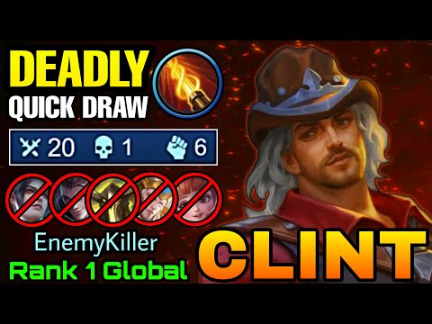 Deadly Quick Draw Clint Insane 20 Kills!! - Top 1 Global Clint by EnemyKiller - MLBB