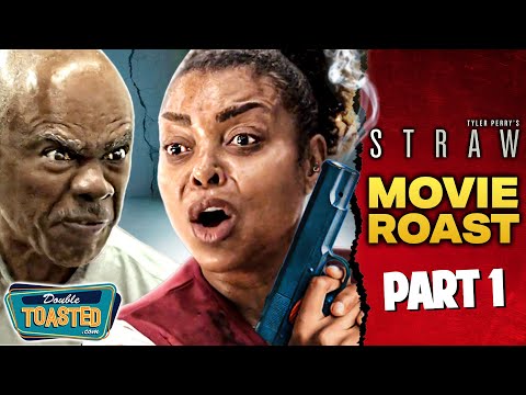 TYLER PERRY'S STRAW - Bad Movie Review (Part 1)