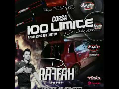 CORSA 100 LIMITE DO ALISSON - DJ RAFFAH