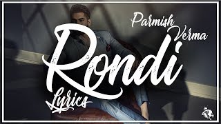 Rondi | Lyrics | Parmish Verma | Latest Punjabi Song 2018 | Syco TM