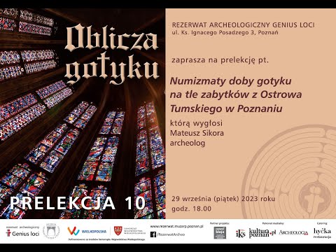 Oblicza Gotyku X - Numizmaty doby gotyku na tle zabytków z Ostrowa Tumskiego