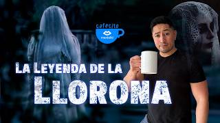 LA LEYENDA DE LA LLORONA
