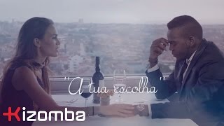 Claudio Ismael - A Tua Escolha | Official Video