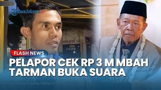 Keterangan Wisnu Tetangga Sheila Resmi Laporkan Cek Rp3 Miliar Mbah Tarman: Tak Masuk Akal!