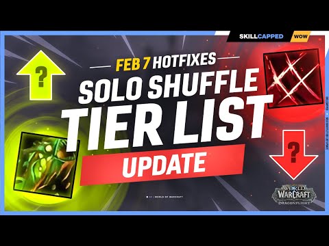 NEW 10.0.5 SOLO SHUFFLE TIER LIST (Feb 7 Hotfixes) - Dragonflight PvP