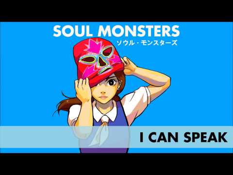 Soul Monsters - I Can Speak