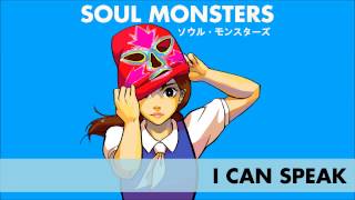 Soul Monsters - I Can Speak