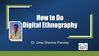 How to Do Digital Ethnography