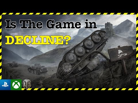 | Is The Game in Decline | World of Tanks Console |