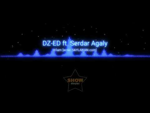 DZ-ED ft. Serdar Agaly- Ynam