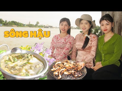 Chật vật đi câu tôm mùa gió bấc. Nồi lẩu mắm miền Tây thân thương trên dòng sông Hậu