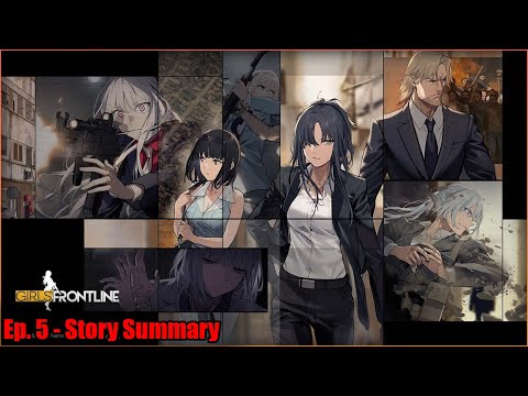 Dual Randomness | Summary of Girls' Frontline 1: Ep. 7