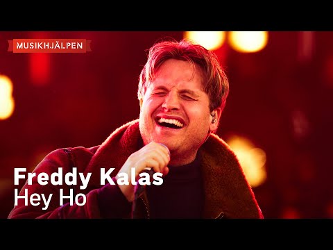 Freddy Kalas - Hey Ho / Musikhjälpen 2024