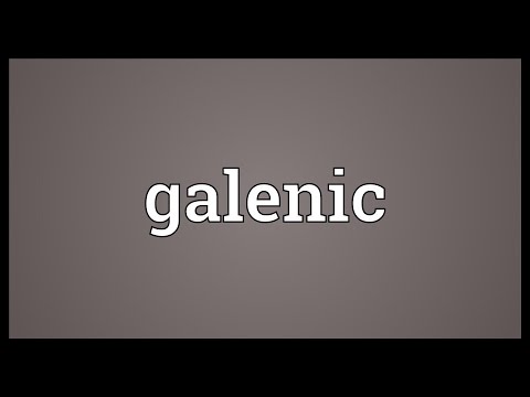 Galenic Meaning