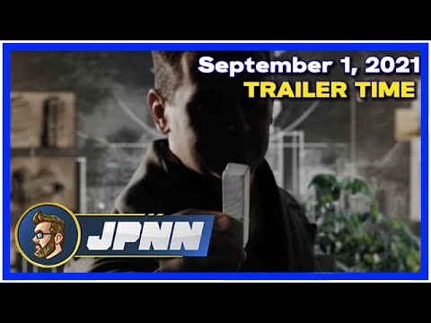 Trailer Time - Wednesday, September 1, 2021