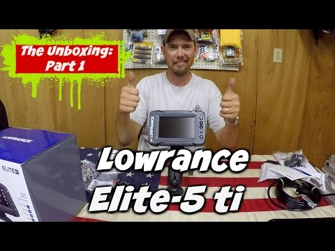 Lowrance Elite-5 ti~Part 1: The Unboxing and Mounting Options