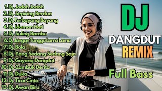 Download lagu Dj Dangdut Remix Full Bass Terbaru 2026 || Dj Jodoh-Jodoh - Dj Sepiring Berdua mp3
