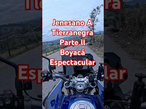 Jenesano A Tierranegra parte ll #moto #motorcycle #colombia #motovlog #viajes