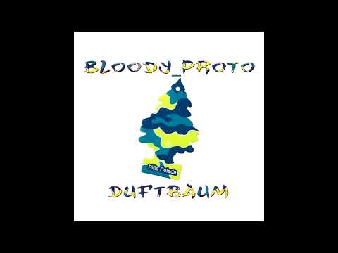 BLOODY_PROTO - Duftbaum (Prod. by Ldollvz 4x & Proto)