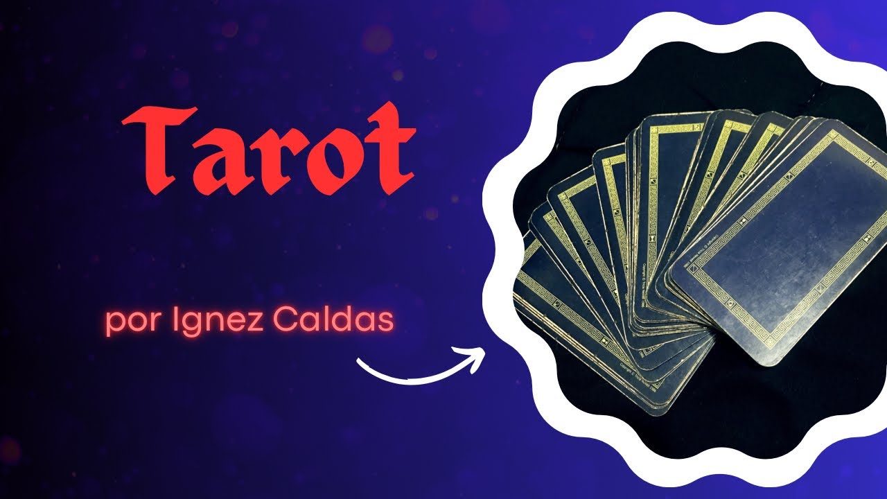 O tarot trouxe novidades pra você - por Ignez Caldas