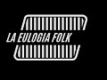 La Eulogia Folk - Después del amor (Video Oficial)