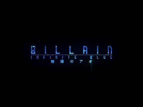 Billain - Infinite Blue ( Official Video )