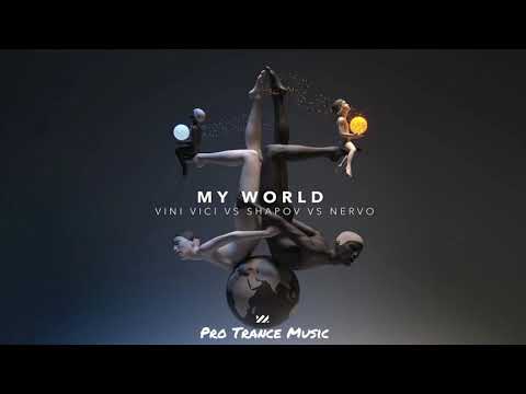 Vini Vici vs Shapov vs Nervo - My World