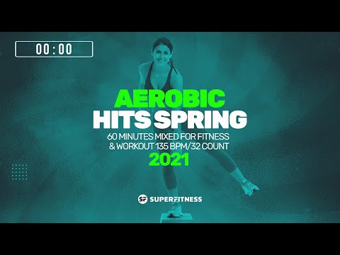 🔥Aerobic Hits Spring 2021 – 135 BPM / 32 Count (60-Min Session)