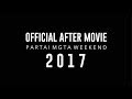 Partai Margarita Weekend 2017- Official Aftermovie